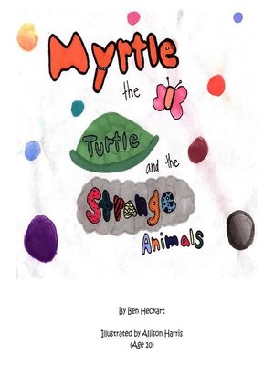cover image of Myrtle the Turtle and the Strange Animals